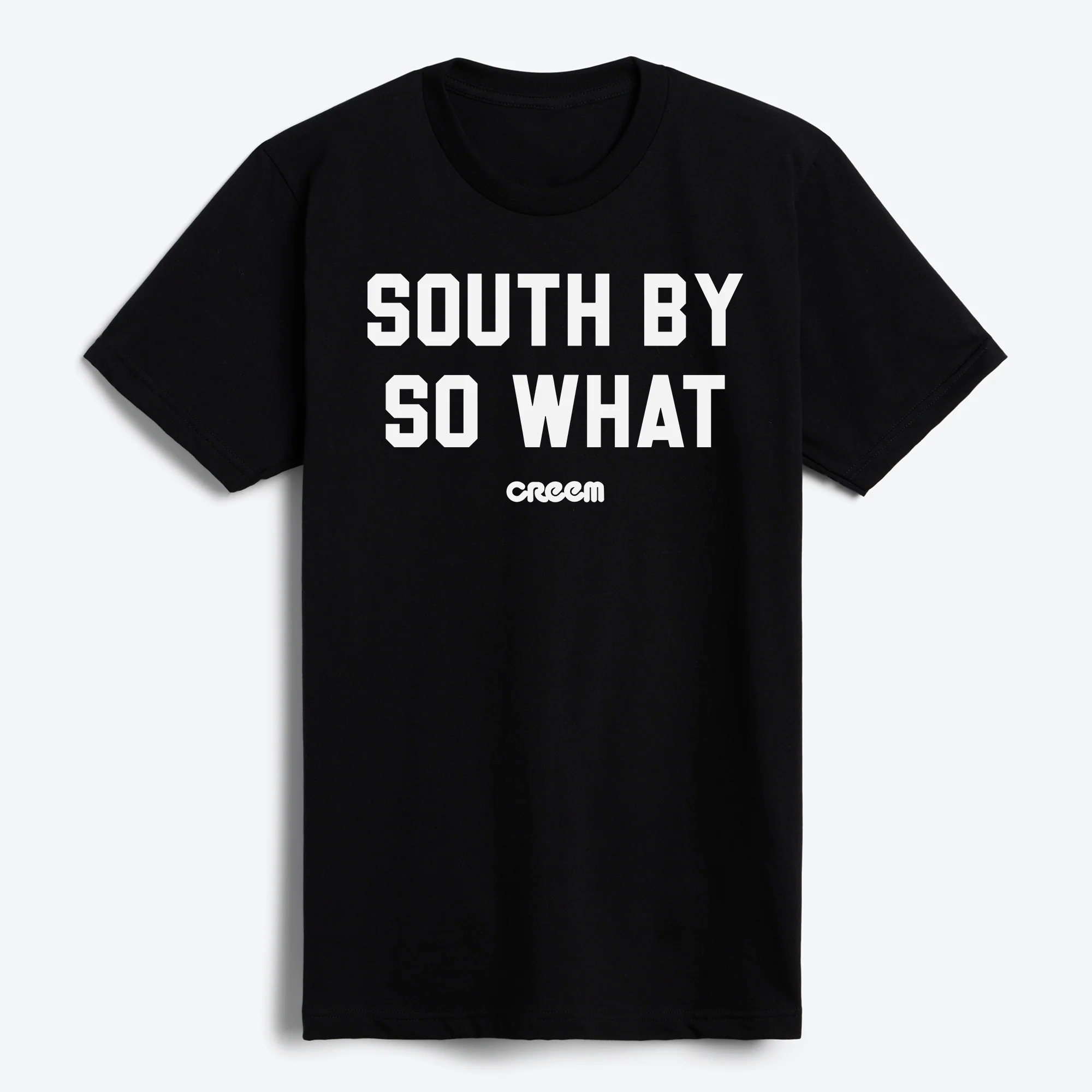 South By So What T-Shirt