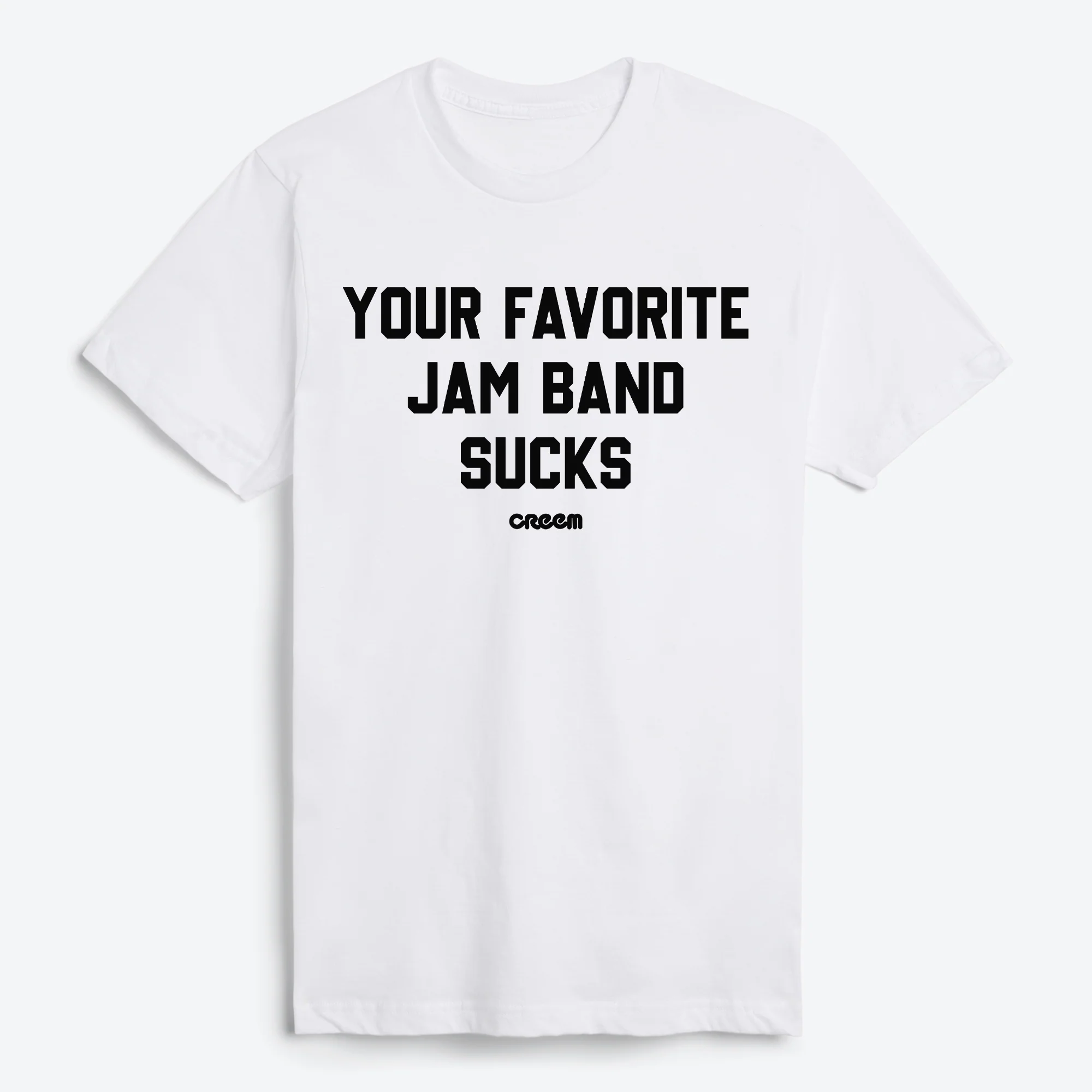 Your Favorite Jam Band Sucks T-Shirt - Image 2